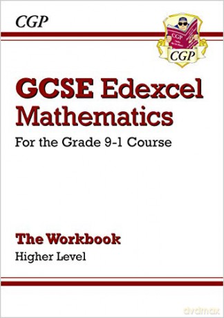 GCSE Maths Edexcel Workbook: Higher - for the Grade 9-1 Course (CGP GCSE Maths 9-1 Revision) [KSIĄŻKA]
