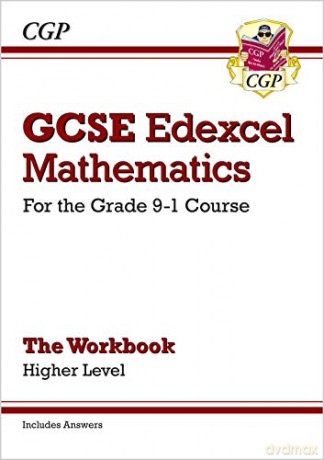 GCSE Maths Edexcel Workbook: Higher - for the Grade 9-1 Course (includes Answers (CGP GCSE Maths 9-1 Revision) [KSIĄŻKA]