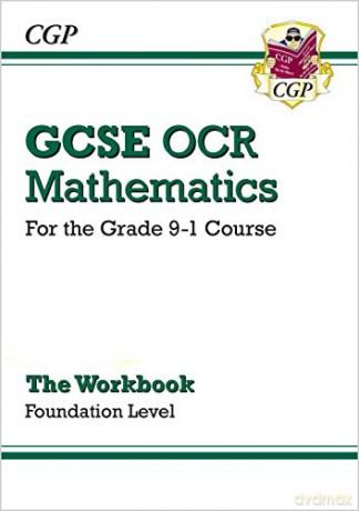 GCSE Maths OCR Workbook: Foundation - for the Grade 9-1 Course (CGP GCSE Maths 9-1 Revision) [KSIĄŻKA]