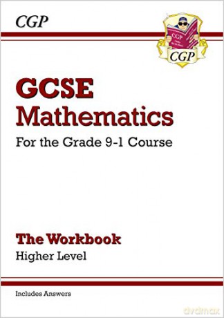 GCSE Maths Workbook: Higher - for the Grade 9-1 Course (includes Answers) (CGP GCSE Maths 9-1 Revision) [KSIĄŻKA]