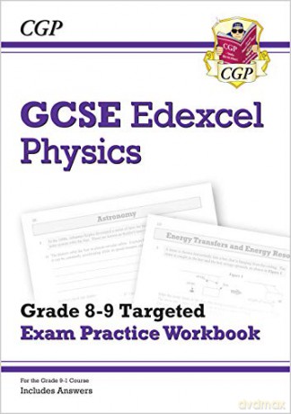 GCSE Physics Edexcel Grade 8-9 Targeted Exam Practice Workbook (includes Answers): perfect for home learning and 2021 assessments (CGP GCSE Physics 9-1 Revision) [KSIĄŻKA]