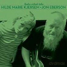 Hilde Marie Kjersem, Jon Eberson: Twelve o'clock tales [CD]