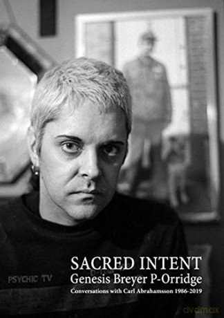 Genesis Breyer P-Orridge: Sacred Intent 2020: Conversations with Carl Abrahamsson 1986-2019 (TRAPART BOOKS) - Carl Abrahamsson [KSIĄŻKA]