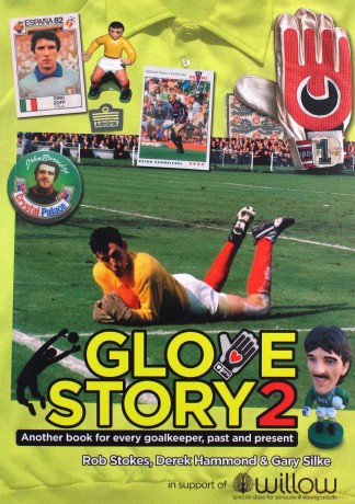 Glove Story 2: Another book for every goalkeeper, past and present - Rob Stokes [KSIĄŻKA]