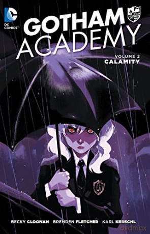 Gotham Academy TP Vol 2 - Becky Cloonan [KOMIKS]