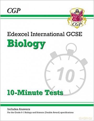 Grade 9-1 Edexcel International GCSE Biology: 10-Minute Tests (with answers): perfect revision for mocks and exams in 2021 and 2022 (CGP IGCSE 9-1 Revision) [KSIĄŻKA]