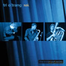 Trio Tang: Ma [CD]