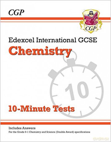 Grade 9-1 Edexcel International GCSE Chemistry: 10-Minute Tests (with answers): unbeatable revision for mocks and exams in 2021 and 2022 (CGP IGCSE 9-1 Revision) [KSIĄŻKA]
