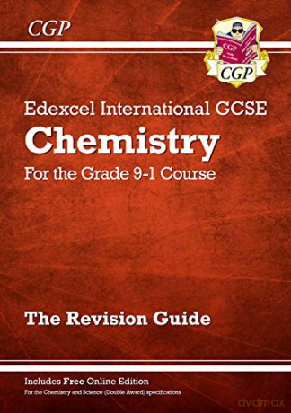 Grade 9-1 Edexcel International GCSE Chemistry: Revision Guide with Online Edition: perfect revision for mocks and exams in 2021 and 2022 (CGP IGCSE 9-1 Revision) [KSIĄŻKA]