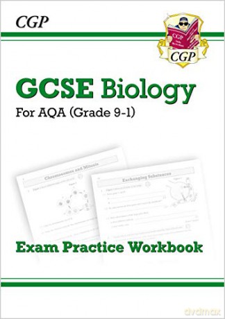 Grade 9-1 GCSE Biology: AQA Exam Practice Workbook - Higher: perfect for home learning and 2021 assessments (CGP GCSE Biology 9-1 Revision) [KSIĄŻKA]