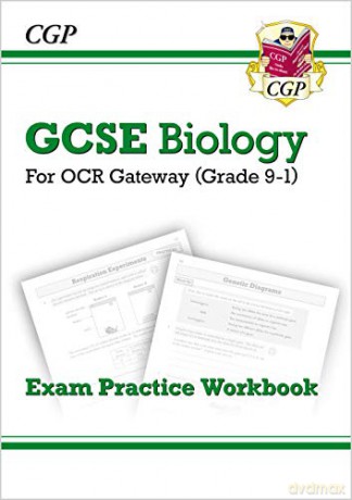 Grade 9-1 GCSE Biology: OCR Gateway Exam Practice Workbook: perfect for home learning and 2021 assessments (CGP GCSE Biology 9-1 Revision) [KSIĄŻKA]