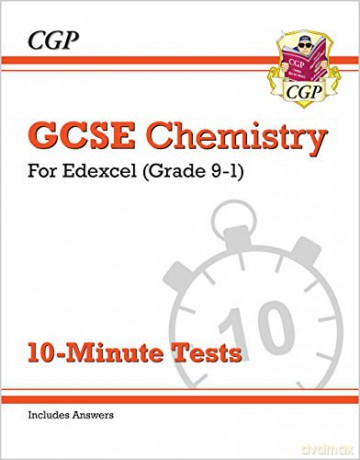 Grade 9-1 GCSE Chemistry: Edexcel 10-Minute Tests (with answers): perfect for home learning and 2021 assessments (CGP GCSE Chemistry 9-1 Revision) [KSIĄŻKA]