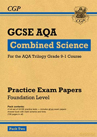 Grade 9-1 GCSE Combined Science AQA Practice Papers: Foundation Pack 2: perfect for home learning and 2021 assessments (CGP GCSE Combined Science 9-1 Revision) [KSIĄŻKA]