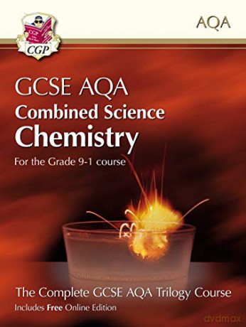 Grade 9-1 GCSE Combined Science for AQA Chemistry Student Book with Online Edition: perfect for home learning and 2021 assessments (CGP GCSE Combined Science 9-1 Revision) [KSIĄŻKA]