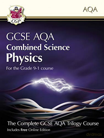 Grade 9-1 GCSE Combined Science for AQA Physics Student Book with Online Edition: perfect for home learning and 2021 assessments (CGP GCSE Combined Science 9-1 Revision) [KSIĄŻKA]