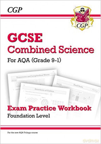 Grade 9-1 GCSE Combined Science: AQA Exam Practice Workbook - Foundation: perfect for home learning and 2021 assessments (CGP GCSE Combined Science 9-1 Revision) [KSIĄŻKA]