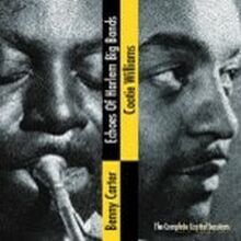 Benny Carter & Cootie Williams: Echoes Of Harlem Big Bands. The Complete Capitol Sessions [CD]