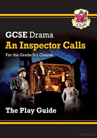 Grade 9-1 GCSE Drama Play Guide - An Inspector Calls: perfect for home learning and 2021 assessments (CGP GCSE Drama 9-1 Revision) [KSIĄŻKA]