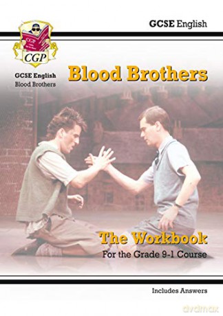 Grade 9-1 GCSE English - Blood Brothers Workbook (includes Answers): perfect for home learning and 2021 assessments (CGP GCSE English 9-1 Revision) [KSIĄŻKA]