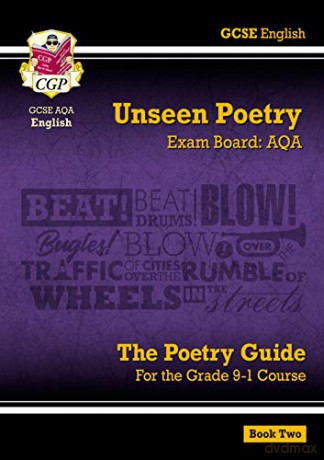 Grade 9-1 GCSE English Literature AQA Unseen Poetry Guide - Book 2: perfect for home learning and 2021 assessments (CGP GCSE English 9-1 Revision) [KSIĄŻKA]