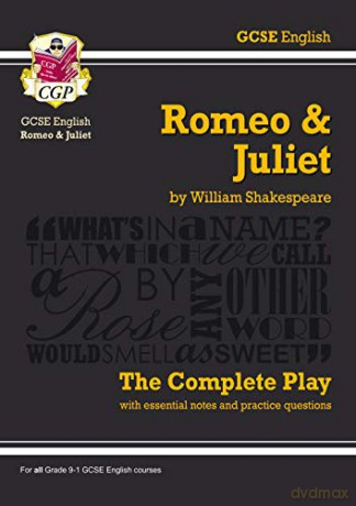 Grade 9-1 GCSE English Romeo and Juliet - The Complete Play (CGP GCSE English 9-1 Revision) [KSIĄŻKA]