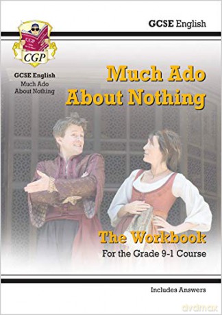 Grade 9-1 GCSE English Shakespeare - Much Ado About Nothing Workbook (includes Answers): perfect for home learning and 2021 assessments (CGP GCSE English 9-1 Revision) [KSIĄŻKA]