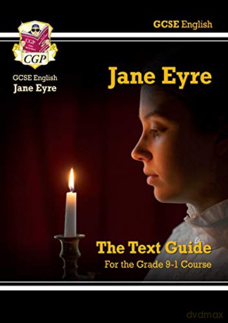 Grade 9-1 GCSE English Text Guide - Jane Eyre: perfect for home learning and 2021 assessments (CGP GCSE English 9-1 Revision) [KSIĄŻKA]