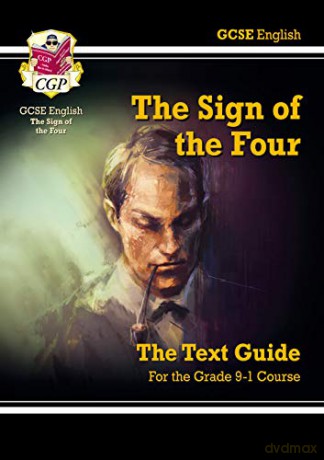 Grade 9-1 GCSE English Text Guide - The Sign of the Four: perfect for home learning and 2021 assessments (CGP GCSE English 9-1 Revision) [KSIĄŻKA]