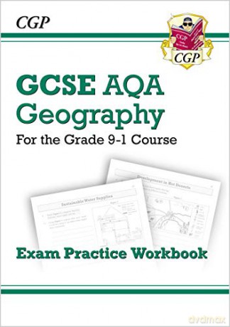 Grade 9-1 GCSE Geography AQA Exam Practice Workbook: perfect for home learning and 2021 assessments (CGP GCSE Geography 9-1 Revision) [KSIĄŻKA]