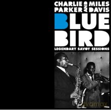 Charlie Parker, Miles Davis: Blue Bird + Legendary Savoy Sessions [CD]