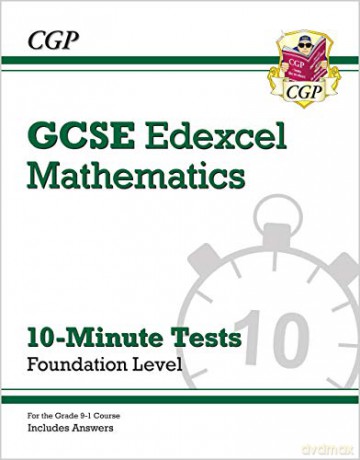 Grade 9-1 GCSE Maths Edexcel 10-Minute Tests - Foundation (includes Answers) (CGP GCSE Maths 9-1 Revision) [KSIĄŻKA]