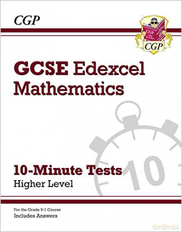 Grade 9-1 GCSE Maths Edexcel 10-Minute Tests - Higher (includes Answers) (CGP GCSE Maths 9-1 Revision) [KSIĄŻKA]