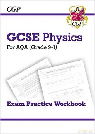 Grade 9-1 GCSE Physics: AQA Exam Practice Workbook - Higher: perfect for home learning and 2021 assessments (CGP GCSE Physics 9-1 Revision) [KSIĄŻKA]