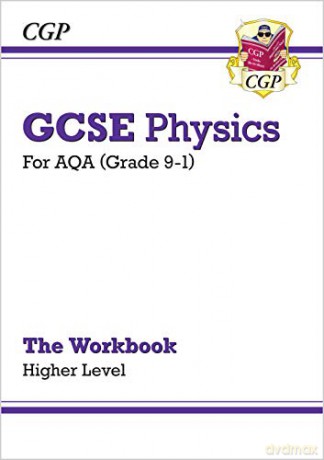 Grade 9-1 GCSE Physics: AQA Workbook - Higher: perfect for home learning and 2021 assessments (CGP GCSE Physics 9-1 Revision) [KSIĄŻKA]