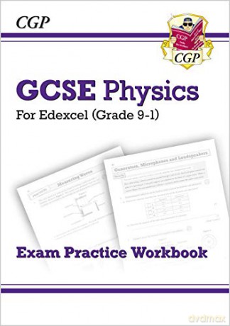 Grade 9-1 GCSE Physics: Edexcel Exam Practice Workbook: perfect for home learning and 2021 assessments (CGP GCSE Physics 9-1 Revision) [KSIĄŻKA]