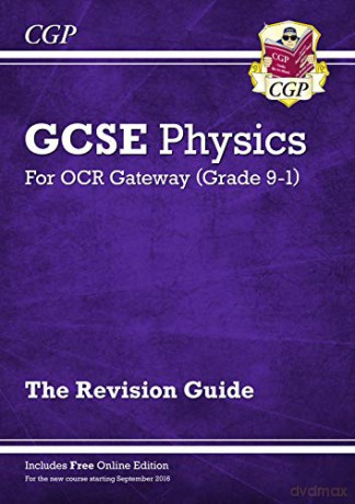 Grade 9-1 GCSE Physics: OCR Gateway Revision Guide with Online Edition: perfect for home learning and 2021 assessments (CGP GCSE Physics 9-1 Revision) [KSIĄŻKA]