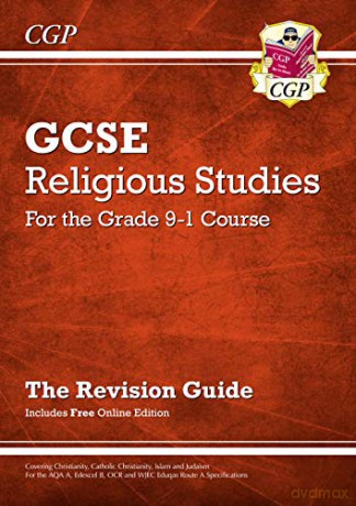 Grade 9-1 GCSE Religious Studies: Revision Guide with Online Edition: perfect for home learning and 2021 assessments (CGP GCSE RS 9-1 Revision) [KSIĄŻKA]