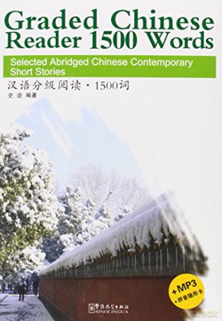 Graded Chinese Reader 1500 Words - Selected Abridged Chinese Contemporary Short Stories - Shi Ji [KSIĄŻKA]
