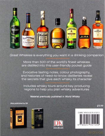 Great Whiskies: 500 of the Best from Around the World [KSIĄŻKA]