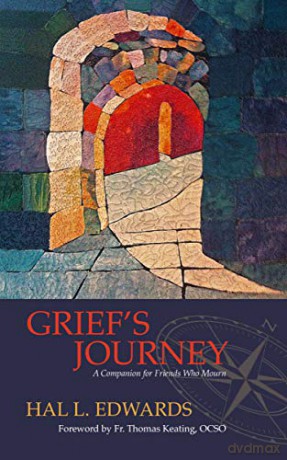 Grief's Journey: A Companion for Friends Who Mourn - Hal L Edwards [KSIĄŻKA]