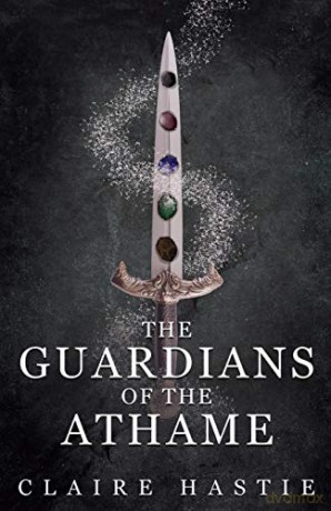 Guardians of the Athame: A Blackhill Manor Novel (1) - Claire Hastie [KSIĄŻKA]