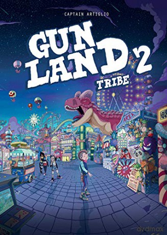 Gunland volume 2: Tribe - Captain Artiglio [KSIĄŻKA]