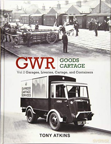 GWR Goods Cartage Vol 2 - Tony Atkins [KSIĄŻKA]