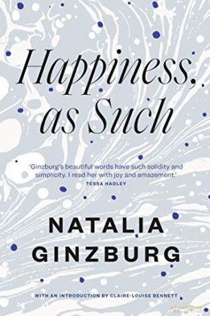 Happiness, As Such - Natalia Ginzburg [KSIĄŻKA]