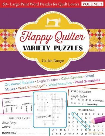 Happy Quilter Variety Puzzles - Volume 2: 60+ Large-Print Word Puzzles for Quilt Lovers - Gailen Runge [KSIĄŻKA]