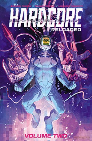 Hardcore Volume 2: Reloaded - Brandon Thomas [KOMIKS]