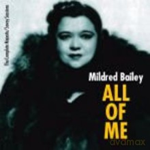 Mildred Bailey: All of me [CD]