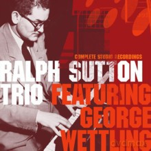 Ralph Sutton Trio: Complete Studio Recordings [CD]