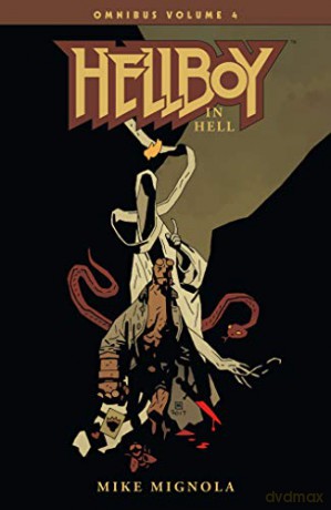 Hellboy Omnibus Volume 4: Hellboy in Hell (Hellboy in Hell Omnibus) - Mike Mignola [KSIĄŻKA]