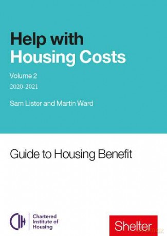 Help With Housings Costs: Volume 2: Guide to Housing Benefit, 2020-21 - Martin Ward [KSIĄŻKA]